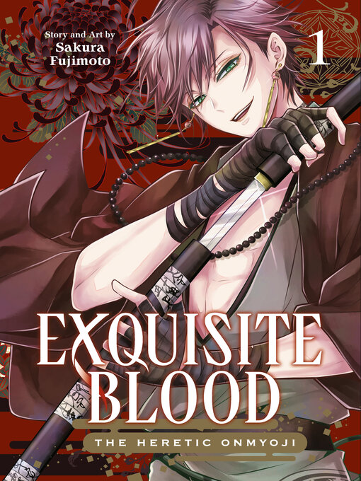 Title details for Exquisite Blood: The Heretic Onmyoji, Volume 1 by Sakura Fujimoto - Wait list